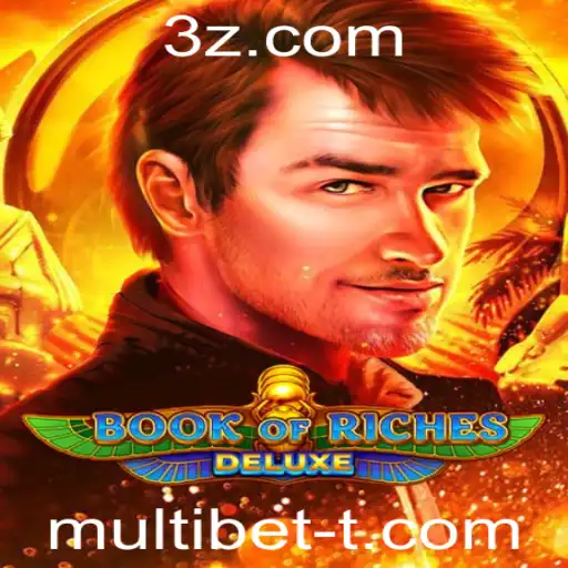 multi bet - Descubra o Fascinante Mundo de BookofRichesDeluxe com Multi Bet